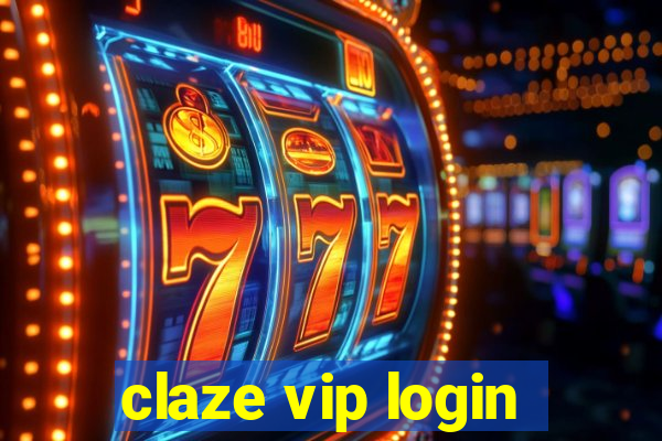 claze vip login