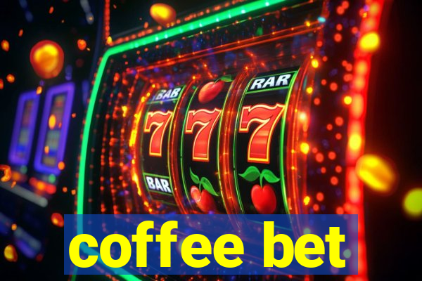 coffee bet