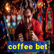 coffee bet