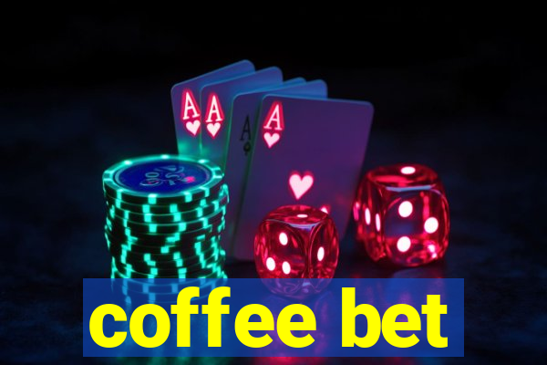 coffee bet