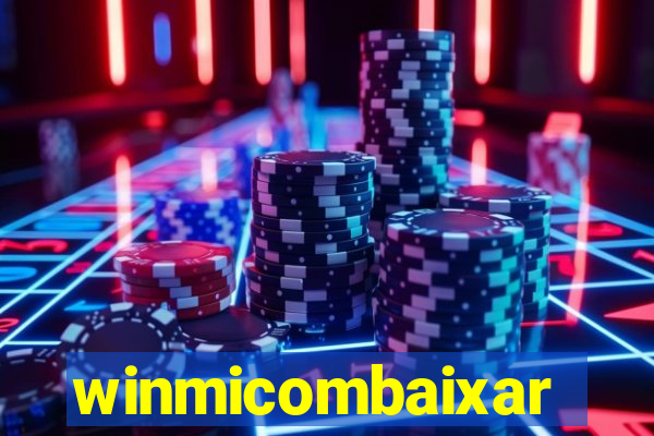 winmicombaixar