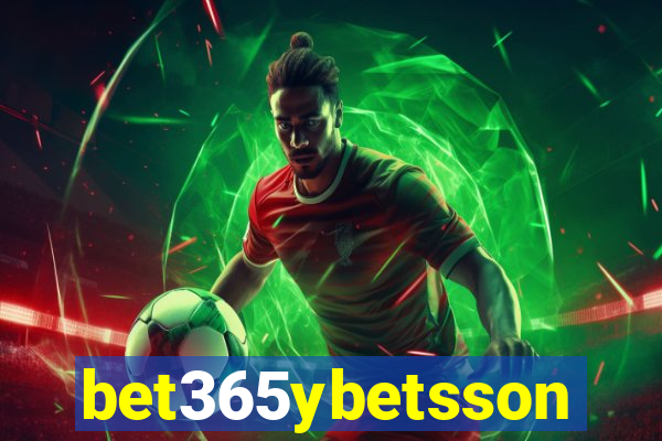 bet365ybetsson