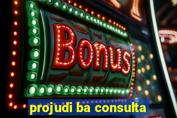projudi ba consulta