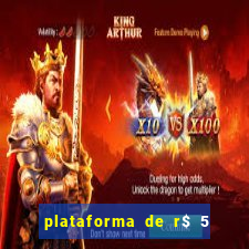 plataforma de r$ 5 para jogar