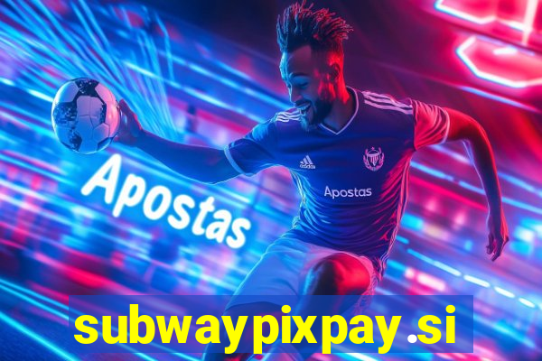subwaypixpay.site