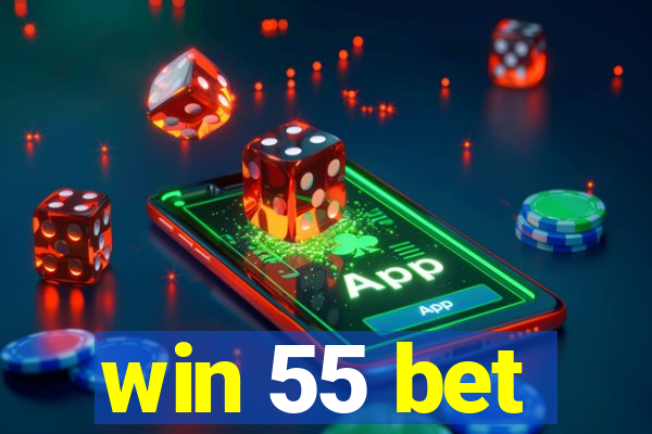 win 55 bet