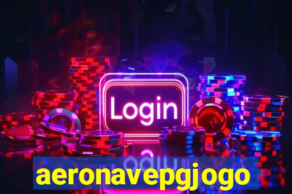 aeronavepgjogo