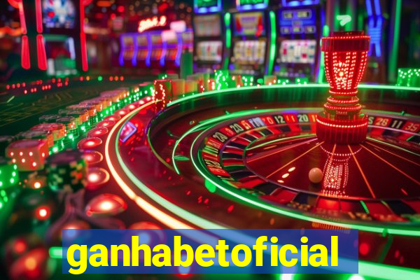 ganhabetoficial