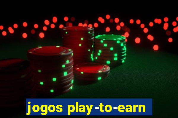 jogos play-to-earn