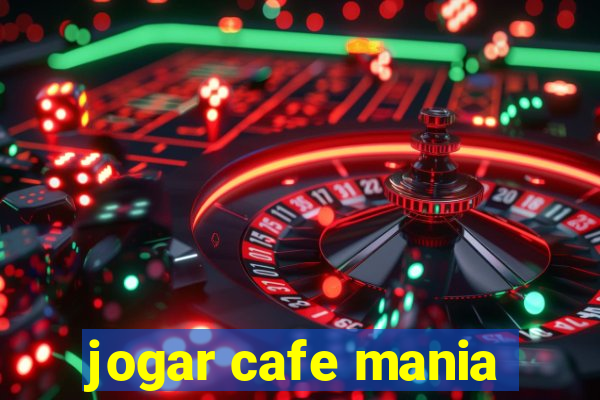 jogar cafe mania