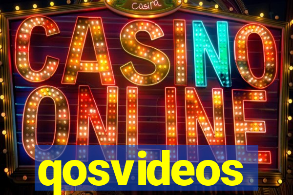 qosvideos