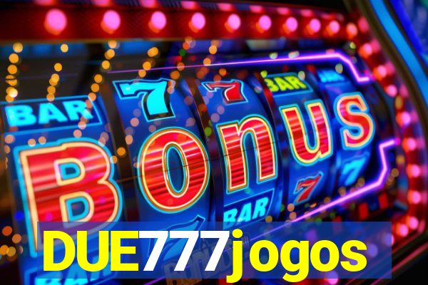 DUE777jogos