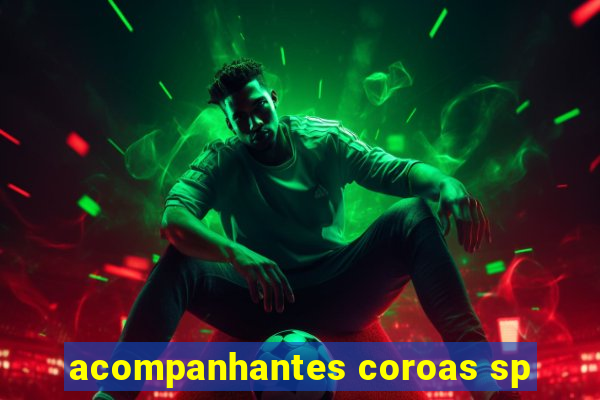 acompanhantes coroas sp
