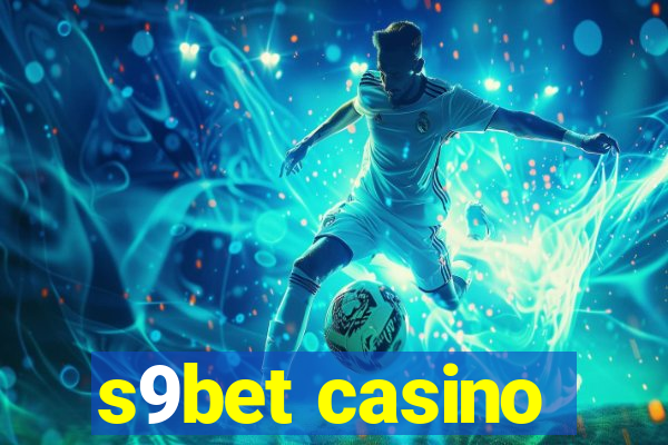 s9bet casino