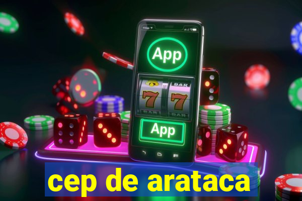 cep de arataca
