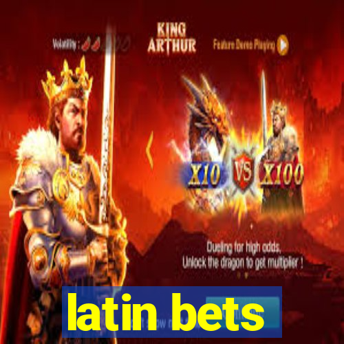 latin bets