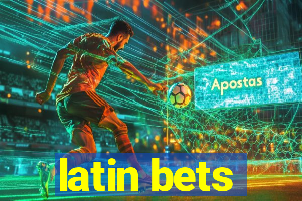 latin bets