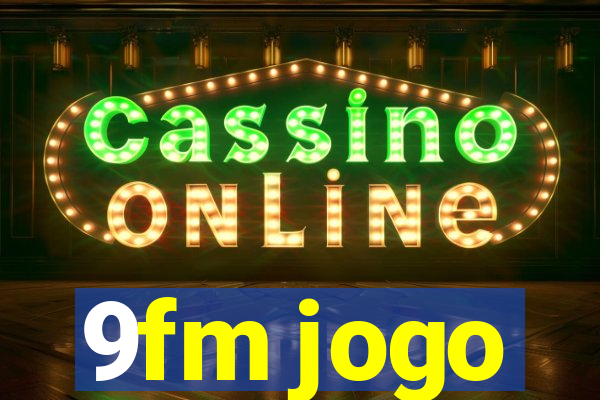 9fm jogo