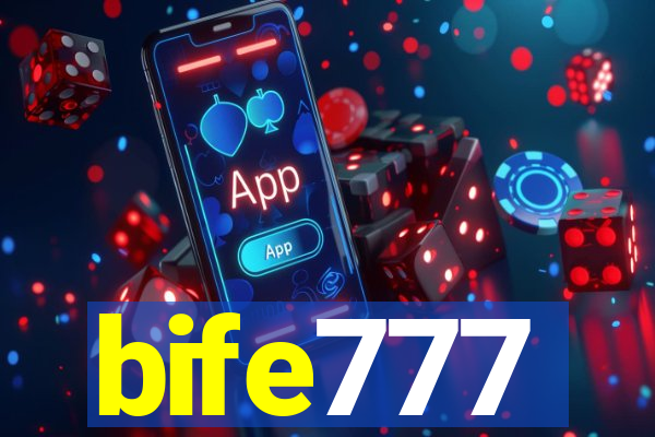 bife777