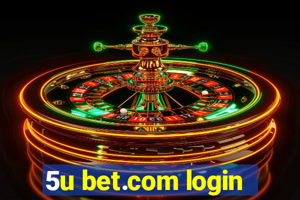 5u bet.com login