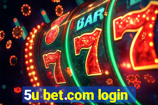 5u bet.com login