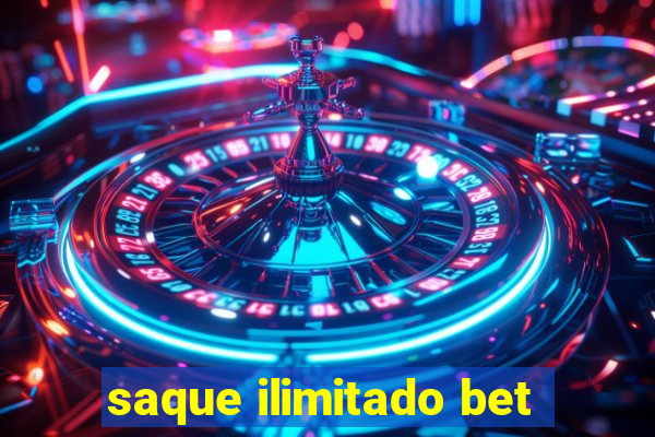 saque ilimitado bet