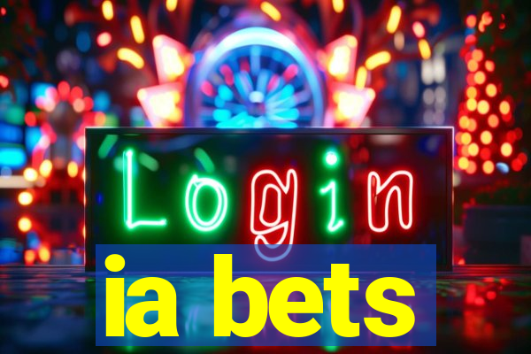 ia bets