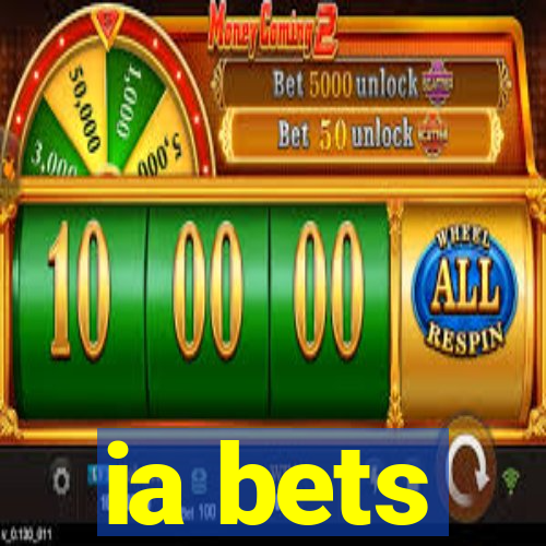 ia bets