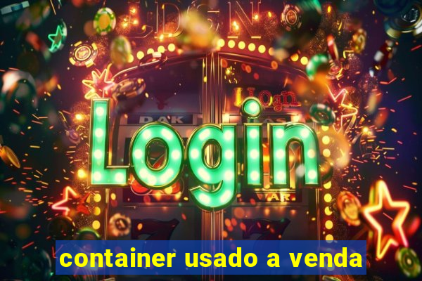 container usado a venda