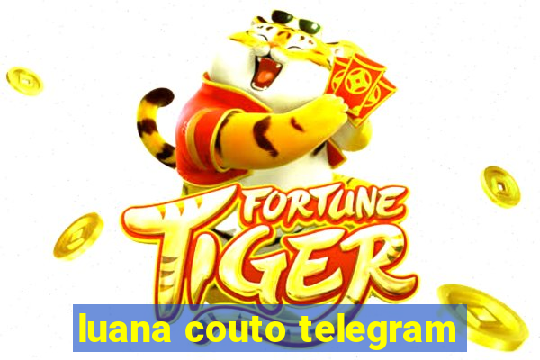 luana couto telegram