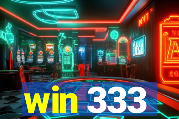 win 333