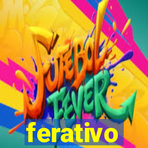 ferativo