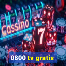0800 tv gratis