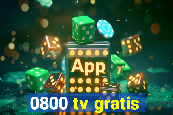 0800 tv gratis