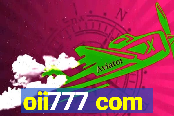 oii777 com