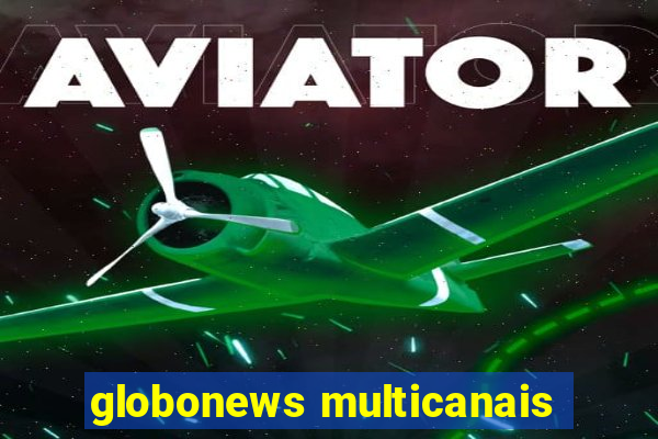 globonews multicanais