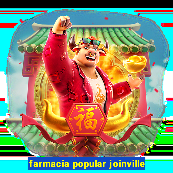 farmacia popular joinville