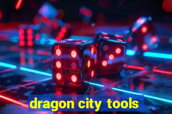 dragon city tools