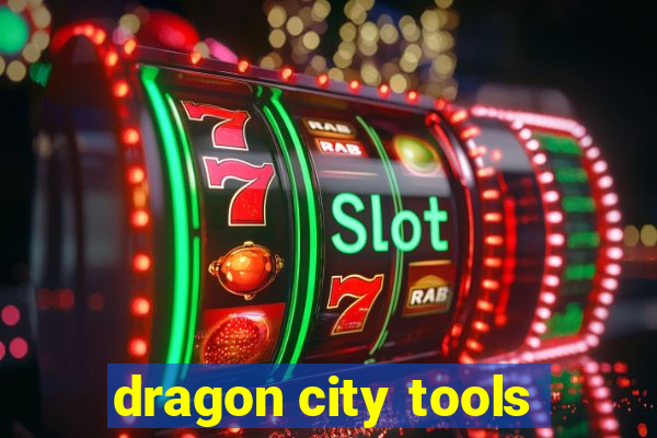 dragon city tools
