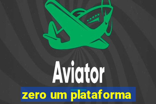 zero um plataforma
