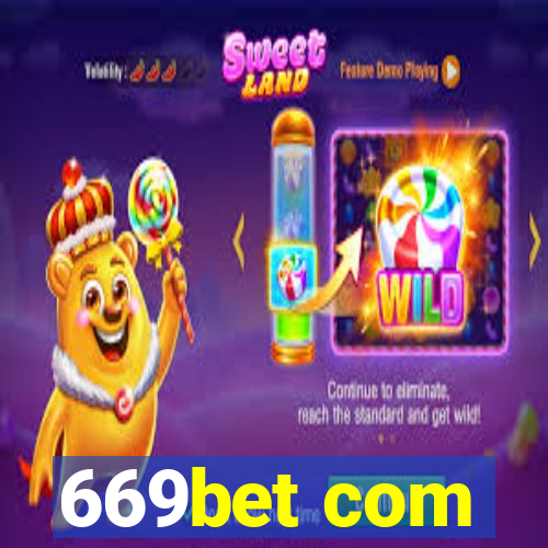 669bet com