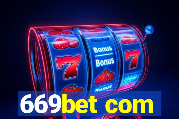 669bet com