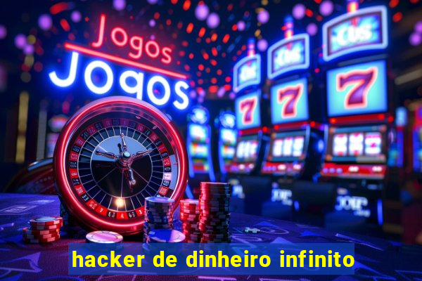 hacker de dinheiro infinito