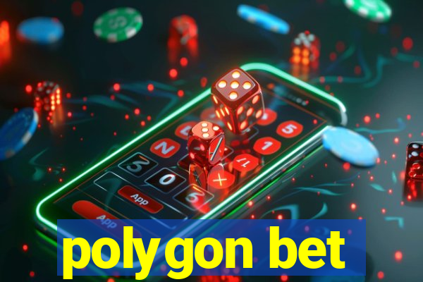 polygon bet