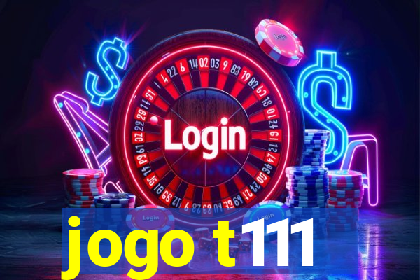 jogo t111