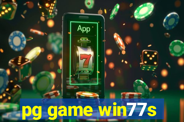 pg game win77s