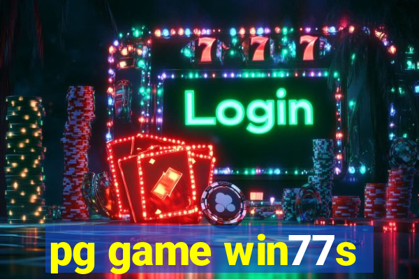 pg game win77s