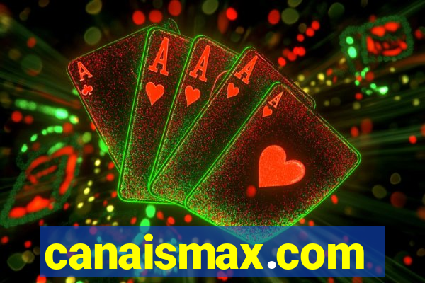 canaismax.com
