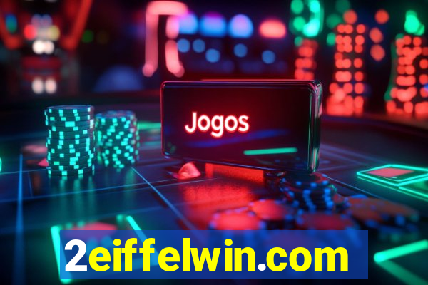 2eiffelwin.com