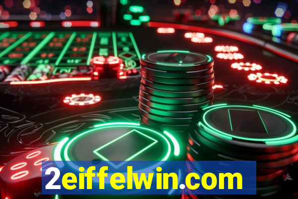 2eiffelwin.com